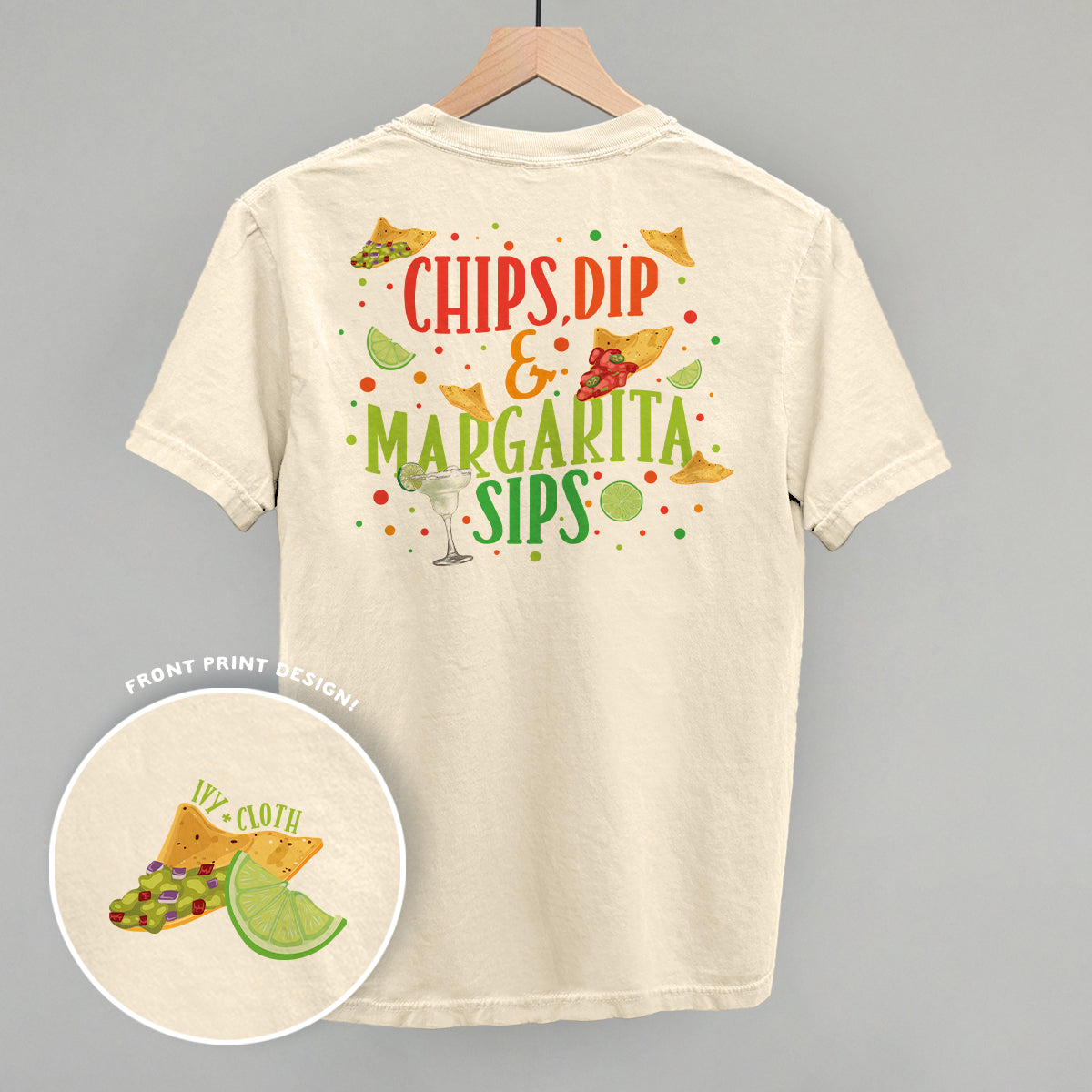 Chips, Dip &amp; Margarita Sips (Back Print)