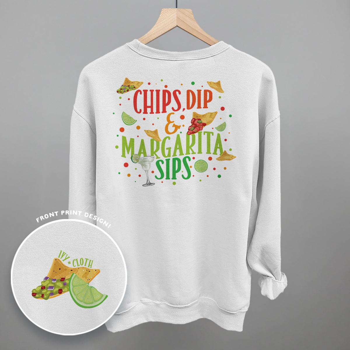 Chips, Dip &amp; Margarita Sips (Back Print)
